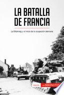La batalla de Francia