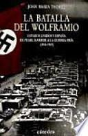 La batalla del Wolframio