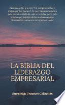 La Biblia del Liderazgo Empresarial