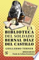 La biblioteca del soldado Bernal Díaz del Castillo