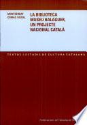La Biblioteca Museu Balaguer, un projecte nacional català