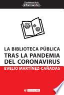 La biblioteca pública tras la pandemia del coronavirus