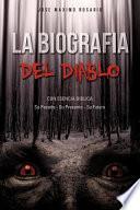 La Biografia Del Diablo