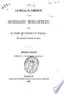 La bolsa, el comercio y las sociedades mercantiles