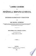 La botánica y los botánicos de la peninsula Hispano-Lusitana