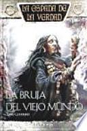 La bruja del Viejo Mundo