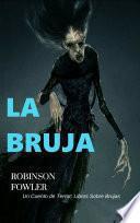 La Bruja, Un Cuento de Terror: Libros Sobre Brujas