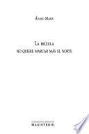 La brújula no quiere marcar más el norte