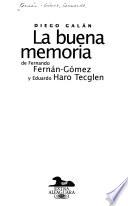 La buena memoria de Fernando Fernán-Gómez y Eduardo Haro Tecglen