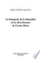 La búsqueda de la identidad en la obra literaria de Carme Riera