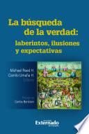 La búsqueda de la verdad: laberintos, ilusiones y expectativa