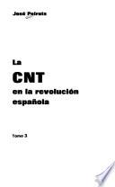 La C.N.T. y la revolución española