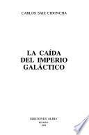 La caída del imperio galáctico