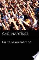 La calle en marcha (Colección Endebate)