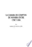 La Cámara de Comptos de Navarra entre 1700 y 1836