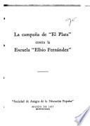 La Campaña de El Plata contra la Escuela Elbio Fernández.