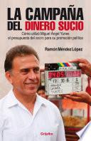 La campaña del dinero sucio