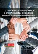 La capacidad de respuesta estatal a la voluntad ciudadana como indicador de gobernanza en la calidad de la democracia participativa
