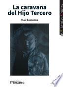 La caravana del Hijo Tercero