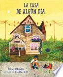 La casa de algún día