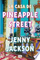 La casa de Pineapple Street