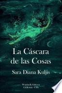 La Cáscara de las Cosas
