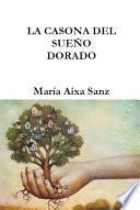 La casona del sueño dorado