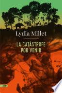 La catástrofe por venir