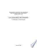 La Catedral de Oviedo: Historia y restauración