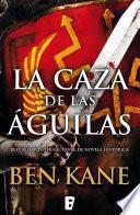La caza de las águilas (Águilas de Roma 2)