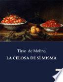 LA CELOSA DE SÍ MISMA