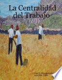 La Centralidad Del Trabajo