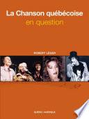La Chanson québécoise en question