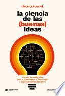 La ciencia de las (buenas) ideas