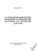 La ciudad de Barcelona durante el reinado de Alfonso el Benigno (1327-1336)