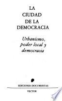 La Ciudad de la democracia