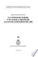 La ciudad de Oviedo y su alfoz a través de las actas concejiles de 1498