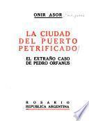La ciudad del puerto petrificado