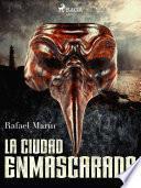 La ciudad enmascarada