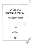 La ciudad hispano-romana