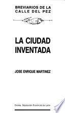 La ciudad inventada