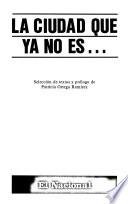 La Ciudad que ya no es--