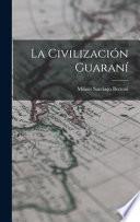 La civilización guaraní