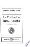 La civilización maya-quiché