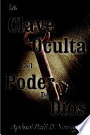 La Clave Oculta Del Poder De Dios