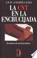 La CNT en la encrucijada
