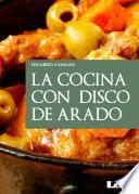 La cocina con disco de arado