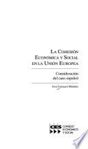 La cohesión económica y social en la Unión Europea