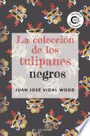 La colección de los tulipanes negros