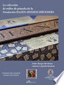 La colección de rollos de pianola de la Fundación Hazen-Hosseschrueders
